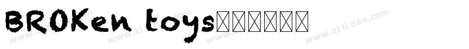 BROKen toys字体转换